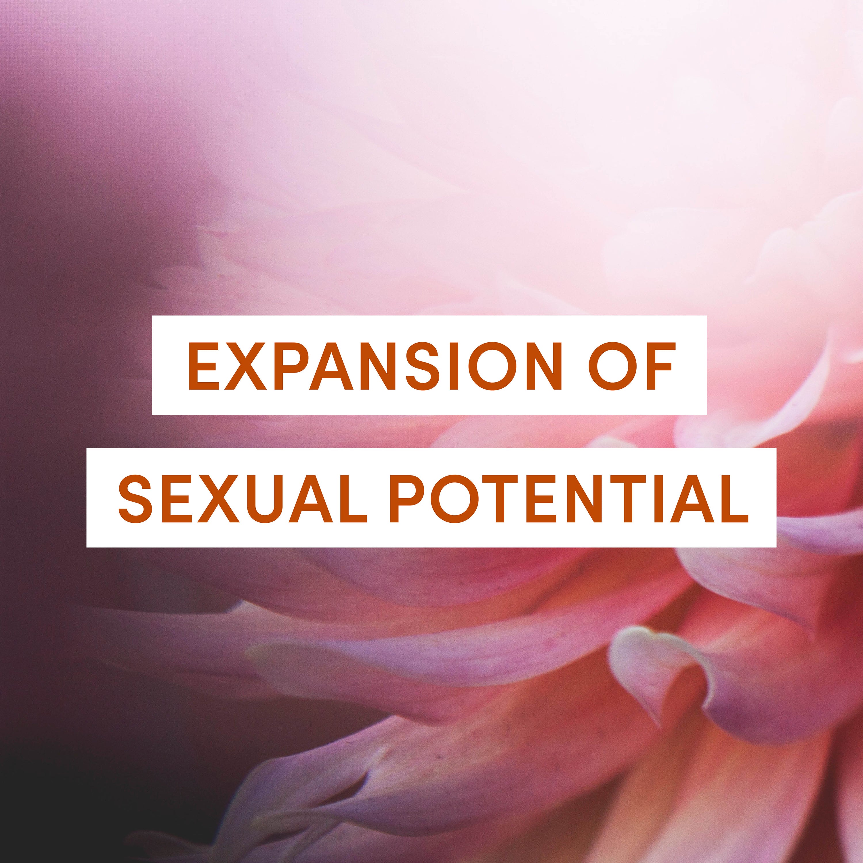 Expansion of Sexual Potential